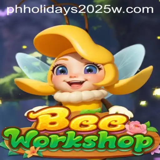 Buzz into the Fun: Exploring BeeWorkshop Through Philippines' 2025 Holidays