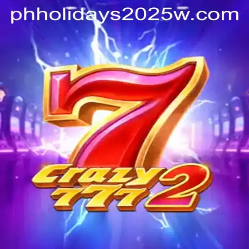 Discover the Exciting World of Crazy7772: A Guide to Playing During PH Holidays 2025
