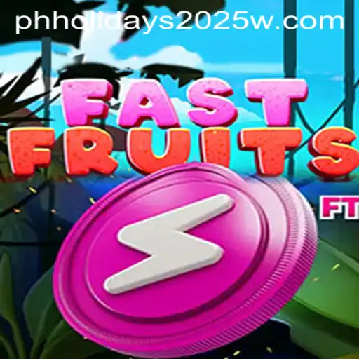 FastFruits: A Thrilling New Game Experience on PH Holidays 2025