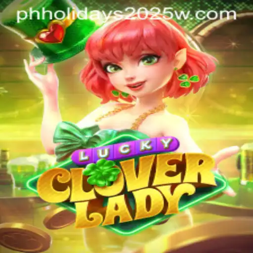 Discover the Allure of LuckyCloverLady: A Thrilling New Adventure for Game Lovers in 2025