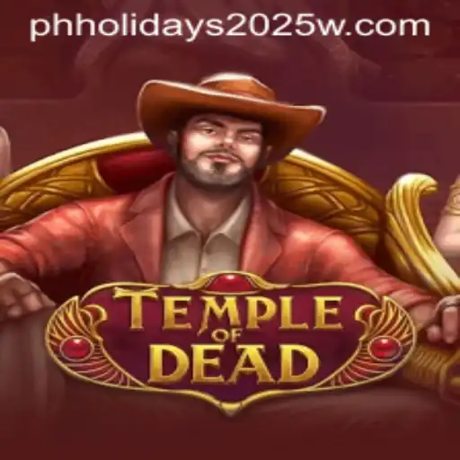 Explore the Thrilling Universe of TempleofDead Amidst Philippines Holidays 2025