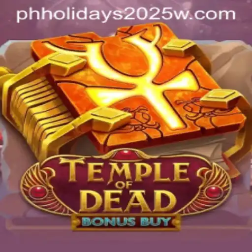Uncover Thrills with Temple of Dead Bonus Buy Amidst PH Holidays 2025
