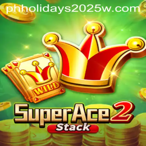 SuperAce2: Dive into the Exciting World of Gaming Amidst PH Holidays 2025